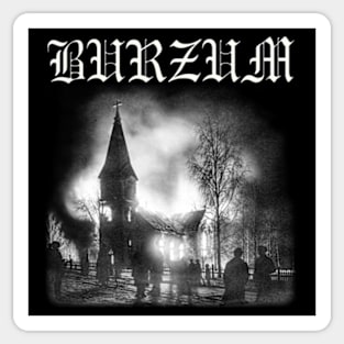 Burzum Church Burning | Black Metal Sticker